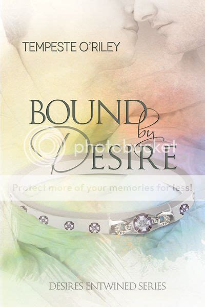Bound By Desire By Tempeste Oriley Nikki Prince Author