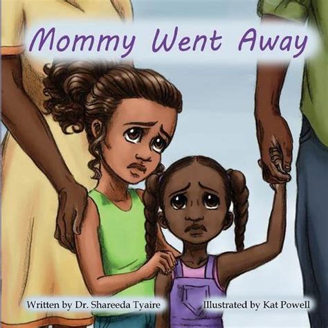 Mommy Went Away By Shareeda Cephas English Paperback Book Free
