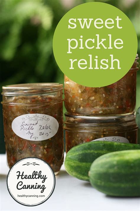 Sweet Pickle Relish Healthy Canning