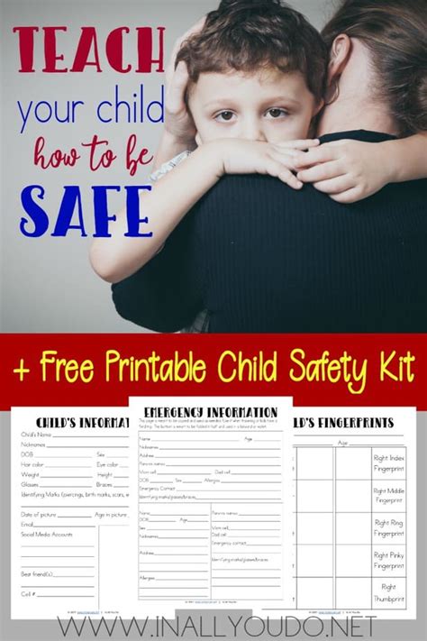 Teach Your Child How To Be Safe Free Printable Child Safety Kit
