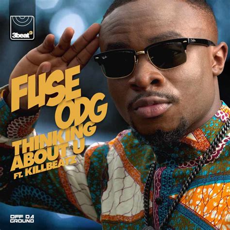 Maybe you would like to learn more about one of these? Fuse ODG - Thinking About U Lyrics | Genius Lyrics