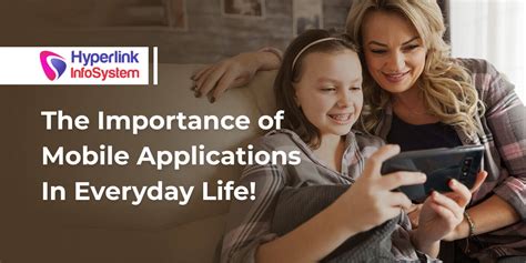 Importance Of Mobile Apps In Everyday Life