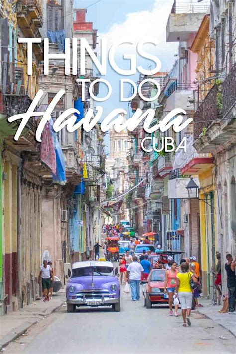 Top 15 Best Things To Do In Havana Cuba Your 2021 Guide Getting