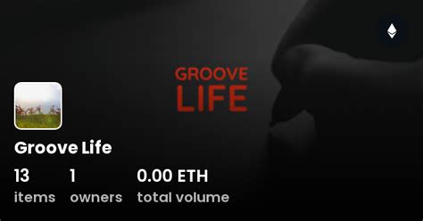 Groove Life Collection Opensea