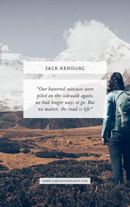 Jack Kerouac Travel Quotes Best Of Forever Quotes