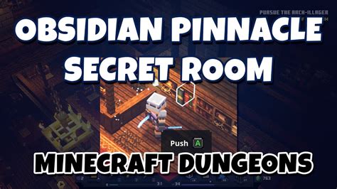 How To Activate And Find The Secret Room In Obsidian Pinnacle