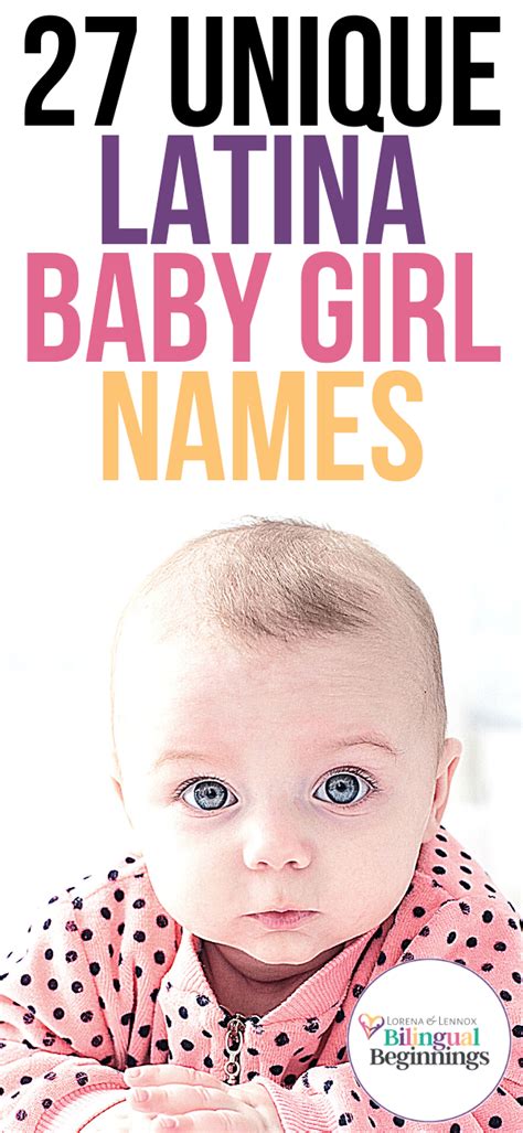 27 Unique Latina Baby Girl Names Bilingual Beginnings Baby Girl