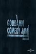The Goddamn Comedy Jam (2016) — The Movie Database (TMDB)