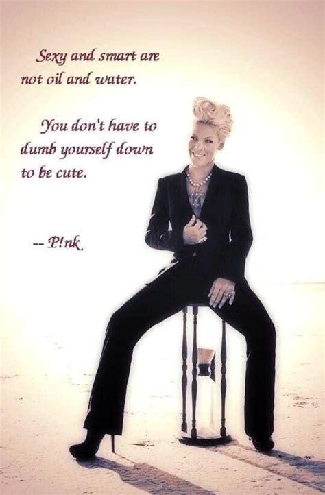 Singer Pink Strong Women Quotes Quotesgram
