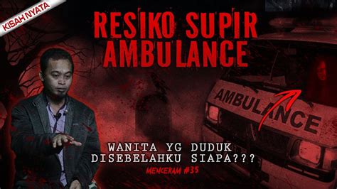 Mengerikan Kisah Horor Sopir Ambulance Tua Pengantar Jenazah Kisah Nyata Horor Mencekam 35