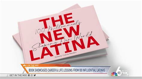 ‘the new latina showcases career and life lessons from 100 influential latinas nbc 6 south