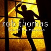 Fire On The Mountain Album by Rob Thomas | Lyreka