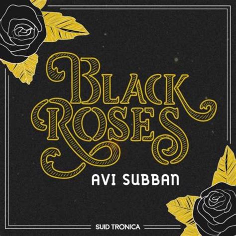 Ep Avi Subban Black Roses Mp3 Download Fakaza