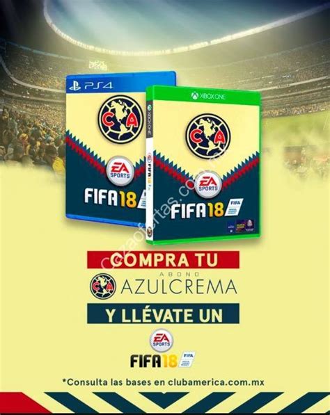 Promoci N Club Am Rica Abono Azulcrema Videojuego Fifa Gratis Al