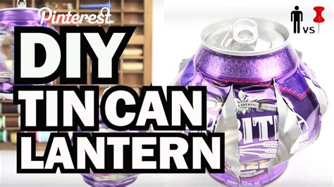 Diy Tin Can Lantern Man Vs Pin 21 Youtube