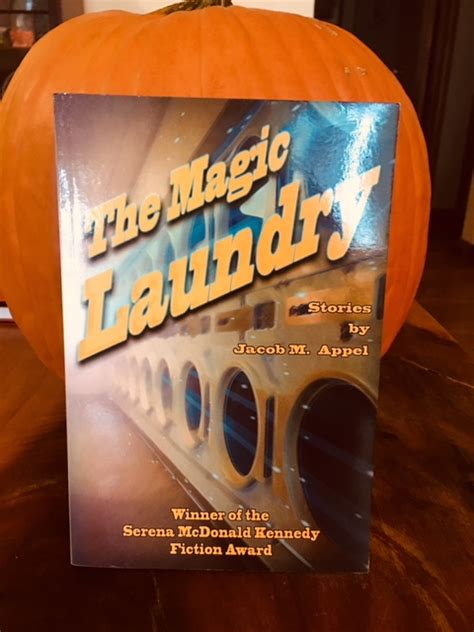 Book Review Of The Magic Laundry By Jacob M Appel See Sadie Read
