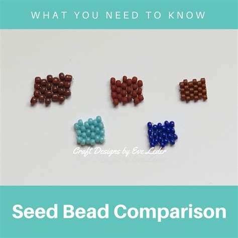 Seed Bead Comparison — Craft Designs By Eve Leder
