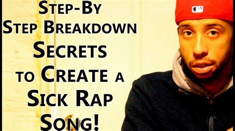 How To Rap Creating A Dope Rap Song Step By Step Tutorial With Live Demonstration Youtube