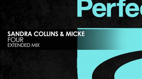 Sandra Collins And Micke Four Extended Mix Youtube