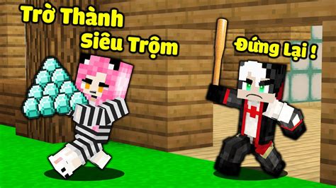 MỀu ThỬ ThÁch 24 GiỜ TrỞ ThÀnh SiÊu TrỘm LỢi HẠi NhẤt Minecraft1 NgÀy