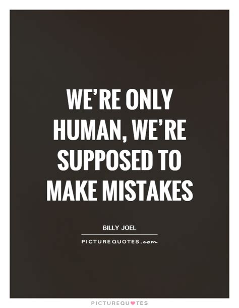 Make Mistakes Quotes And Sayings Make Mistakes Picture Quotes