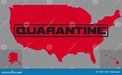 Quarantine Area. Map of USA with Quarantine Sign. Red Map on a Grey ...