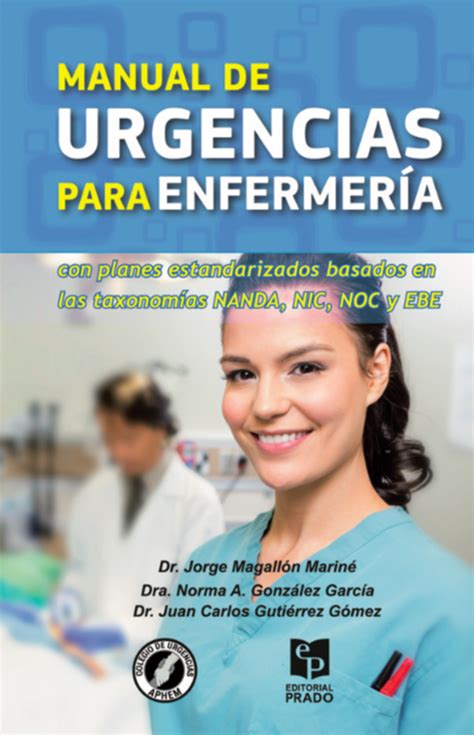 Manual De Urgencias Para EnfermerÍa 2a Ed Editorial Prado