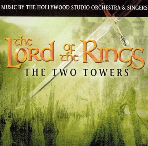 Lord Of The Rings The Two Towers Hollywood Studio Orchestra And Singers