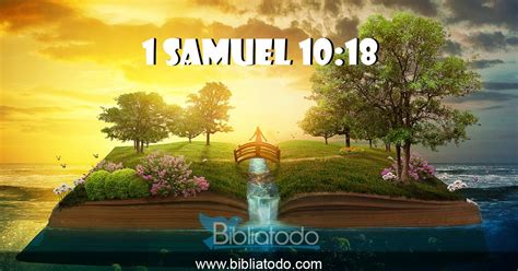 1 Samuel 1018 Bl95 Dijo A Los Israelitas Esto Dice Yavé El Dios