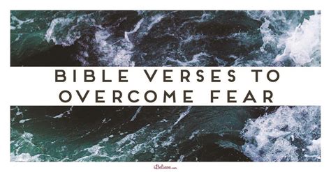 Bible Verses To Overcome Fear Anxiety