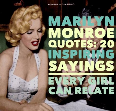 Marilyn Monroe Quotes 20 Inspiring Sayings Every Girl Can Relate To