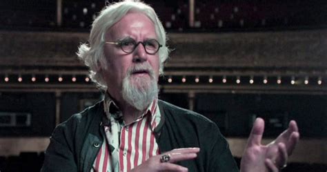 Billy Connolly Says Hes Near The End And That His Life Is Slipping