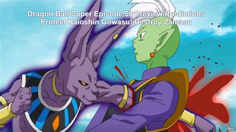 Dragon Ball Super Episode 59 Preview Predictions Protect Kaioshin Gowasu Destroy Zamasu Youtube