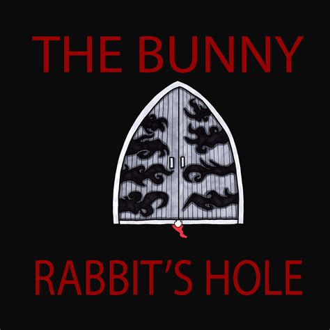 The Bunny Rabbits Hole Listen Via Stitcher For Podcasts