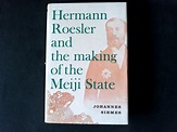 Hermann Roesler and the making of the Meiji State : An examination of ...