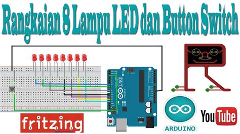 Fritzing Rangkaian 8 Lampu Led Dan Button Switch Youtube