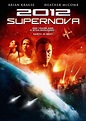 2012 Supernova - Film (2009) - SensCritique