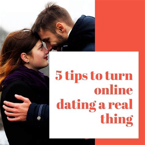 5 Tips To Turn Online Dating To A Real Thing In 2021 Daily Inspiration Quotes Relationship