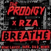 The Prodigy – Breathe (Rene LaVice Dark D&B Remix) Lyrics | Genius Lyrics