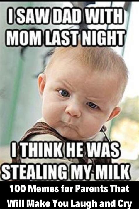 100 Memes For Parents That Will Make You Laugh And Cry Funny Baby