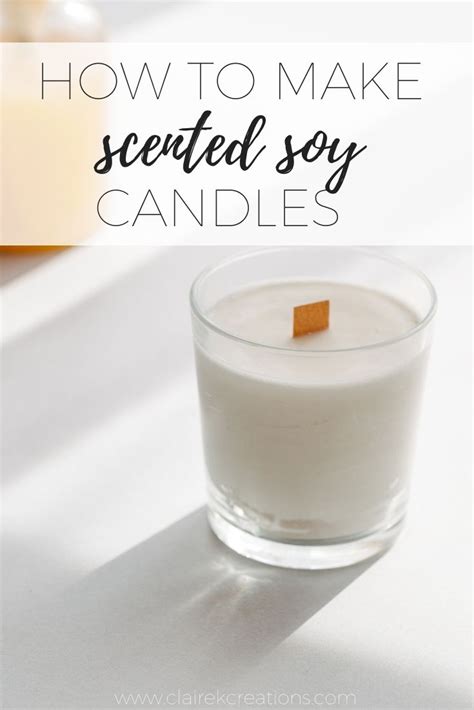 How To Make Scented Soy Candles A Step By Step Guide