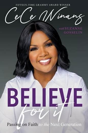 Believe For It A Look At Cece Winans New Book Urban Faith