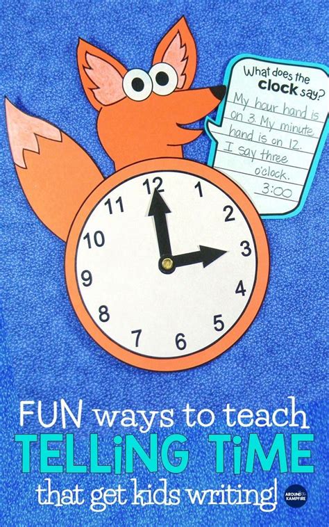Fun Ways To Teach Telling Time Telling Time Activities Kids Writing