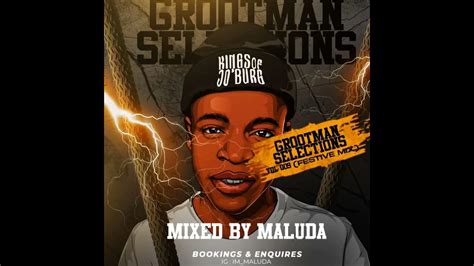 Grootman Selections Vol 8 Mixed And Compiled By Maluda Youtube