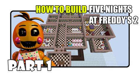 How To Build Five Nights At Freddys 2 Map In Minecraft Part 1 Fnaf