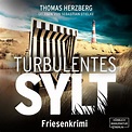 Turbulentes Sylt von Thomas Herzberg - Hörbuch-Download | Thalia