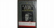 A King's Story The Memoirs of the Duke of Windsor by Edward Windsor