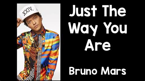 just the way you are lyrics bruno mars youtube