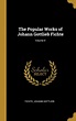 The Popular Works of Johann Gottlieb Fichte; Volume II (Hardcover ...