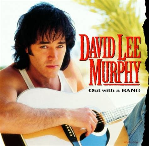 David Lee Murphy Sounds Like Nashville